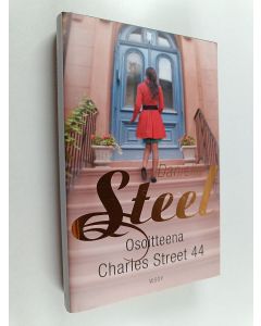 Kirjailijan Danielle Steel käytetty kirja Osoitteena Charles Street 44