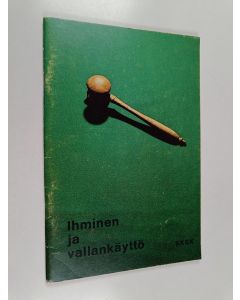 käytetty teos Ihminen ja vallankäyttö