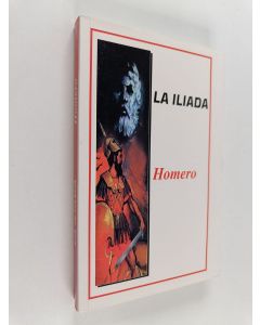 Kirjailijan Homero käytetty kirja La Ilíada