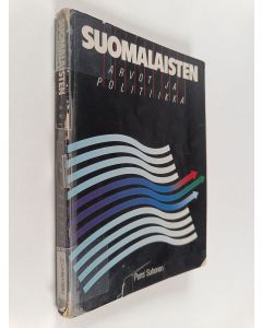 Kirjailijan Pertti Suhonen käytetty kirja Suomalaisten arvot ja politiikka