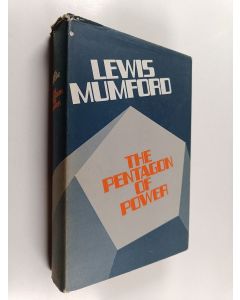 Kirjailijan Lewis Mumford käytetty kirja The pentagon of power
