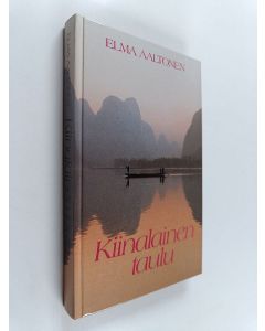 Kirjailijan Elma Aaltonen käytetty kirja Kiinalainen taulu