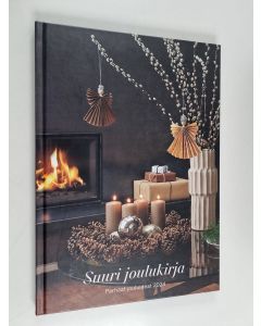 käytetty kirja Suuri joulukirja : parhaat jouluideat 2024 - Parhaat jouluideat 2024 - Suuri joulukirja 2024