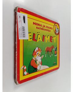 käytetty kirja Miina ja Manu katselukirja : Eläimet