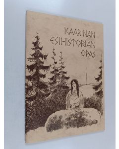 käytetty teos Kaarinan esihistorian opas