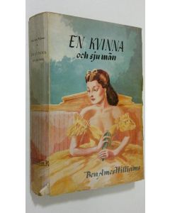 Kirjailijan Ben Ames Williams käytetty kirja En kvinna och sju män