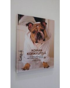 Kirjailijan Jennifer Cermak käytetty kirja Koiran kotikylpylä : hemmotteluhoitoja nelijalkaiselle ystävällesi