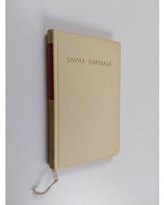 Kirjailijan Saima Harmaja käytetty kirja Valikoima runoja