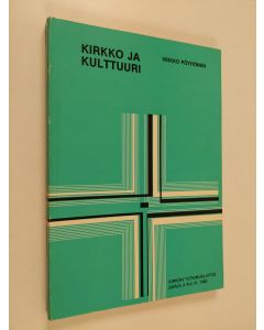 Kirjailijan Veikko Pöyhönen käytetty kirja Kirkko ja kulttuuri : alustava selvitys kirkon asemasta ja tehtävästä suomalaisessa kulttuurissa