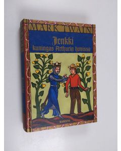 Kirjailijan Mark Twain käytetty kirja Jenkki kuningas Arthurin hovissa