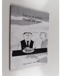 Kirjailijan Inkeri Hurme & Karri Jutila käytetty kirja Näin se on nähtävä : piirtäjä luki runon