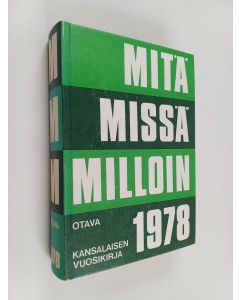 käytetty kirja Mitä missä milloin 1978 : kansalaisen vuosikirja