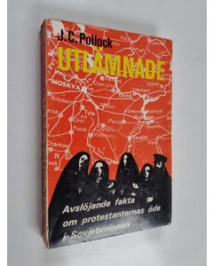 Kirjailijan J. C. Pollock käytetty kirja Utlämnade : avslöjande fakta om protestanternas öde i Sovjetunionen