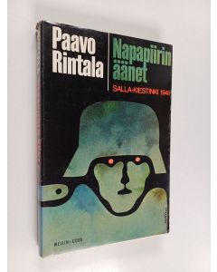 Kirjailijan Paavo Rintala käytetty kirja Napapiirin äänet