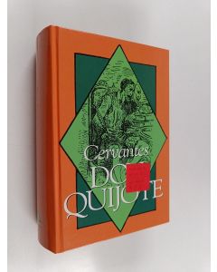 Kirjailijan J. A. Hollo & Gustave Dore ym. käytetty kirja Mielevä hidalgo Don Quijote manchalainen
