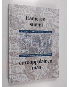Tekijän Kyösti Julku  käytetty kirja Itämerensuomi - eurooppalainen maa