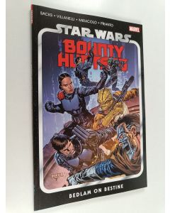 Kirjailijan Ethan Sacks käytetty kirja Star Wars : Bounty Hunters Vol. 6 - Bedlam on Bestine