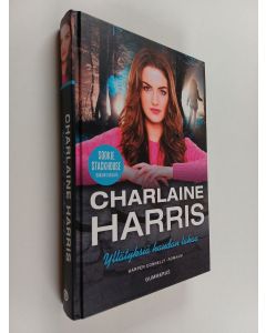 Kirjailijan Charlaine Harris käytetty kirja Yllätyksiä haudan takaa