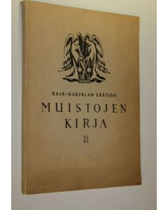 käytetty kirja Raja-Karjalan säätiön muistojen kirja 2