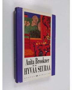 Kirjailijan Anita Brookner käytetty kirja Hyvää seuraa