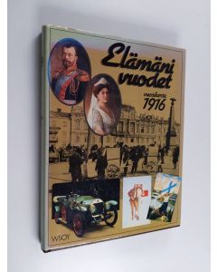 Kirjailijan Outi Pakkanen käytetty kirja Elämäni vuodet Vuosikerta 1916, Ajankuvia vuosilta 1916-1936