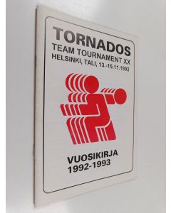 käytetty teos Tornados Team Tournament XVII : Helsinki, Tali, 13.-15.11.1992. Tornados vuosikirja 1992-1993