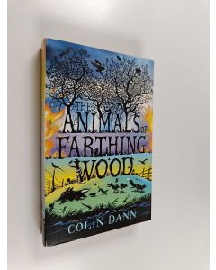 Kirjailijan Colin Dann käytetty kirja The Animals of Farthing Wood