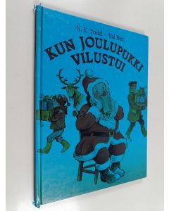 Kirjailijan Val Biro & H. E Todd käytetty kirja Kun joulupukki vilustui