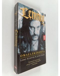 Kirjailijan Lemmy Kilmister & Janiss Garza käytetty kirja Lemmy : omaelämäkerta