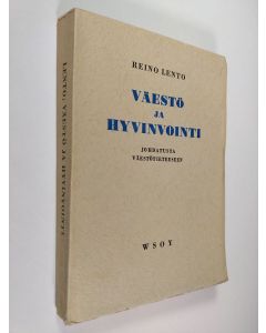 Kirjailijan Reino Lento käytetty kirja Väestö ja hyvinvointi : johdatusta väestötieteeseen