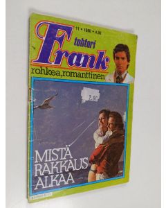 Kirjailijan Heikki Kivalo käytetty teos Tohtori Frank 11/1980 : Mistä rakkaus alkaa