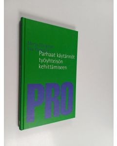 Kirjailijan Merja Borgman & Esa Packalén käytetty kirja Parhaat käytännöt työyhteisön kehittämiseen