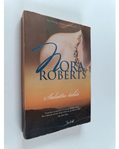 Kirjailijan Nora Roberts käytetty kirja Salattu tähti