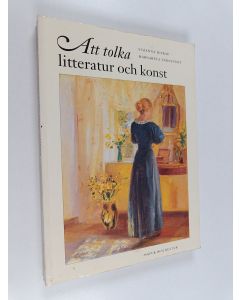 Kirjailijan Suzanna Diskay käytetty kirja Att tolka litteratur och konst : elev- och lärarhandledning i textanalys med utgångspunkt i litteratur och konst