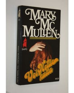 Kirjailijan Mary McMullen käytetty kirja Voi Nellie-kulta