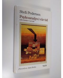 Kirjailijan Stefi Pedersen käytetty kirja Psykoanalys i vår tid och essäer i urval