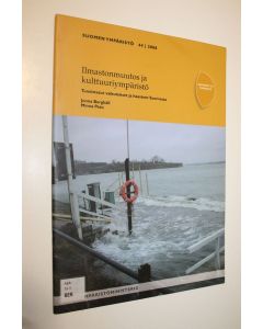 Kirjailijan Jonna Berghäll käytetty teos Ilmastonmuutos ja kulttuuriympäristö : tunnistetut vaikutukset ja haasteet Suomessa