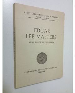 käytetty kirja Kirjallisuudentutkijain seuran vuosikirja IX : Edgar Lee Masters ja muita tutkimuksia