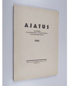 käytetty kirja Ajatus 24 : Suomen Filosofisen Yhdistyksen vuosikirja 1962