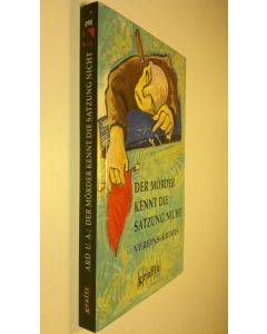 käytetty kirja Der mörder kennt die satzung nicht : Vereins-krimis (ERINOMAINEN)