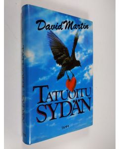 Kirjailijan David Martin käytetty kirja Tatuoitu sydän