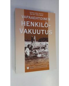 Kirjailijan Veli-Aunus ym. Antila käytetty kirja Vapaaehtoinen henkilövakuutus