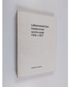 käytetty kirja Lääketieteellisen tiedekunnan opinto-opas 1976-1977