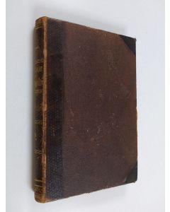 Kirjailijan Fredrika Bremer käytetty teos Teckningar ur hvardagslifvet : Grannare ; andra bandet