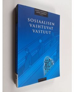 Kirjailijan Merja ym. Laitinen käytetty kirja Sosiaalisen vaihtuvat vastuut