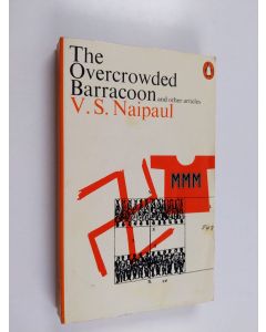 Kirjailijan V. S. Naipaul käytetty kirja The overcrowded barracoon