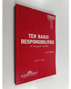 Kirjailijan Richard T. Ingram käytetty kirja Ten Basic Responsibilities of Nonprofit Boards