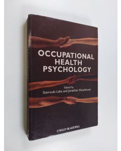 Kirjailijan Jonathan Houdmont käytetty kirja Occupational health psychology