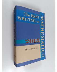 Kirjailijan Mircea Pitici käytetty kirja The Best Writing on Mathematics 2015 (ERINOMAINEN)