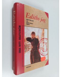 Kirjailijan Ebba Witt-Brattström käytetty kirja Ediths jag : Edith Södergran och modernismens födelse